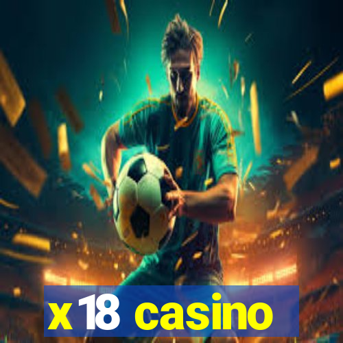 x18 casino